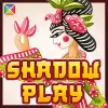 Shadow Play