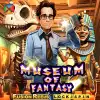 Museum of Fantasy Fusion Reels